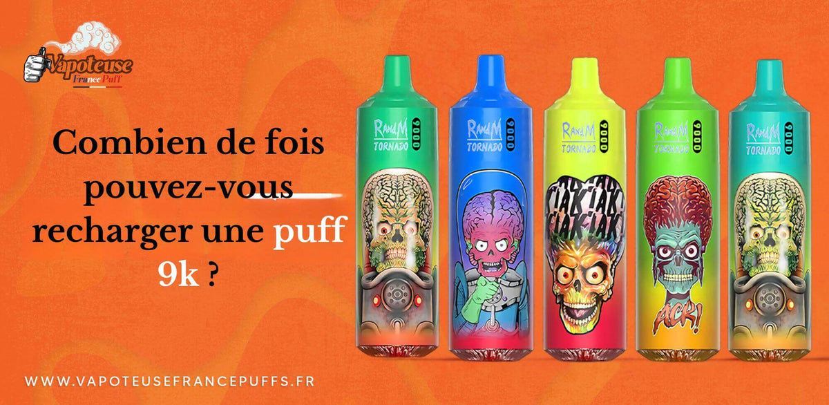 Combien de fois pouvez-vous recharger une puff 9k ? Combien de fois pouvez-vous recharger une puff 9k ?